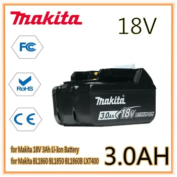 Makita 18V 3.0Ah ličio jonų akumuliatorius Makita BL1830 BL1815 BL1860 BL1840 Keičiama elektrinio įrankio baterija