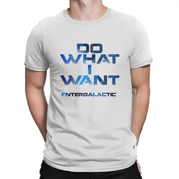 Vyriški marškinėliai Do What I Want Funny Cotton Tee Shirt Short Sleeve Entergalactic T Shirt Round Collar Clothes Gift Idea